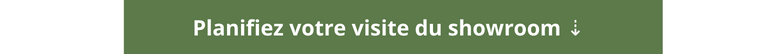 Planifier votre visite du showroom